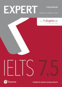 Expert IELTS 7.5 Coursebook with Online Audio and MyEnglishLab Pin Pack, m. 1 Beilage, m. 1 Online-Zugang - Aish, Fiona;Tomlinson, Jo;Bell, Jan