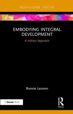 Embodying Integral Development - Lessem, Professor Ronnie