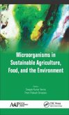 Microorganisms in Sustainable Agriculture, Food, and the Environment