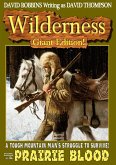 Wilderness Giant Edition 3: Prairie Blood (Wilderness Giant Editions, #3) (eBook, ePUB)