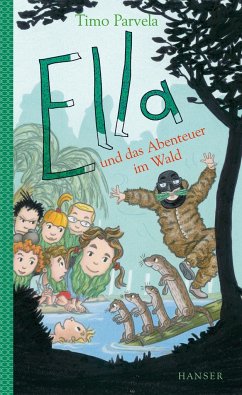Ella und das Abenteuer im Wald / Ella Bd.14 - Parvela, Timo