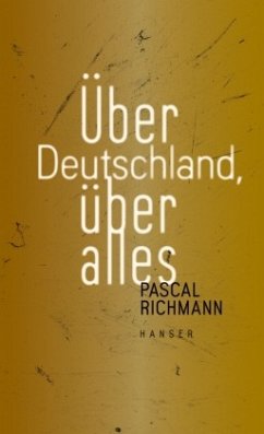 Über Deutschland, über alles - Richmann, Pascal