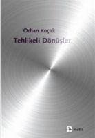 Tehlikeli Dönüsler - Kocak, Orhan