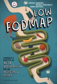 Cover Low Fodmap. Consigli e ricette ad alta digeribilità che fanno bene all'intestino