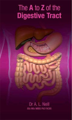 The A to Z of the Digestive Tract - Neill, Amanda