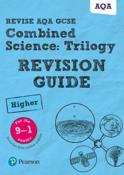 Pearson REVISE AQA GCSE Combined Science (Higher): Trilogy Revision Guide: incl. online revision and quizzes - for 2025 and 2026 exams - Lowrie, Pauline;Kearsey, Susan;O'Neill, Mike