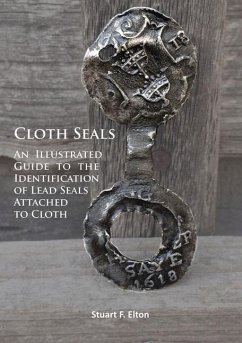Cover Cloth Seals: An Illustrated Guide to the Identification of Lead Seals Attached to Cloth