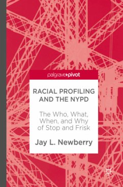 Racial Profiling and the NYPD - Newberry, Jay L.