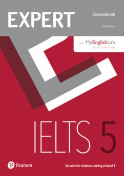 Expert IELTS 5 Coursebook Online Audio and MyEnglishLab Pin Pack, m. 1 Beilage, m. 1 Online-Zugang - Boyd, Elaine