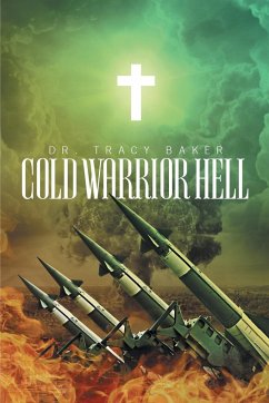 Cold Warrior Hell - Baker, Tracy