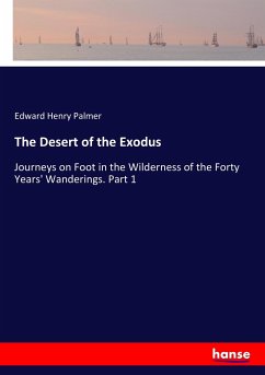 The Desert of the Exodus - Palmer, Edward Henry