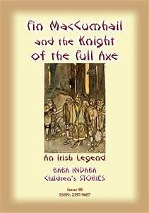 FINN MACCUMHAIL AND THE KNIGHT OF THE FULL AXE - An Irish Legend (eBook, ePUB) - E Mouse, Anon