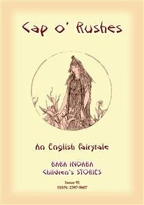 CAP O' RUSHES - An English fairy tale (eBook, ePUB) - E Mouse, Anon