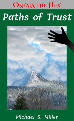 Cover Paths of Trust (Tales of Oshala the Hex, #5) (eBook, ePUB)