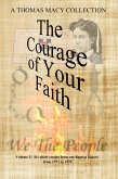 The Courage of Your Faith, Volume 2 (eBook, ePUB) The Courage of Your Faith, Volume 2 (eBook, ePUB)