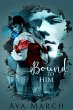 Bound to Him (Bound Series Book 2)... - Bild 1