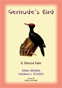 GERTRUDE'S BIRD - A Norse tale with a Moral (eBook, ePUB)