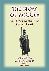 THE STORY OF AHUULA - A Polynesian tale from Hawaii (eBook, ePUB) - E Mouse, Anon