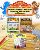 Triple Creature Feature: Featuring Willie the Wolf and Company (Willie and Company, #4) (eBook, ePUB) Triple Creature Feature: Featuring Willie the Wolf and Company (Willie and Company, #4) (eBook, ePUB)