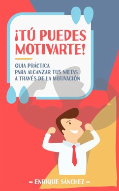 Cover ¡Tú puedes motivarte! (eBook, ePUB)