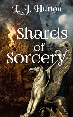 Shards of Sorcery (eBook, ePUB) - Hutton, L. J.