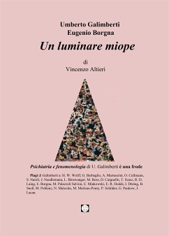 Umberto Galimberti Eugenio Borgna Un luminare miope (eBook, ePUB) - Altieri, Vincenzo