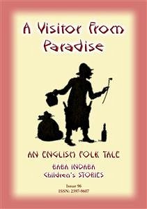 A VISITOR FROM PARADISE - An English Fairy Tale (eBook, ePUB) - E Mouse, Anon