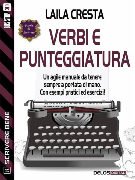 Verbi e punteggiatura (eBook, ePUB) Verbi e punteggiatura (eBook, ePUB)