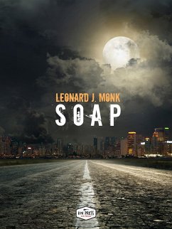 Soap (eBook, ePUB) - J. Monk, Leonard