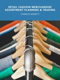 Retail Fashion Merchandise Assortment Planning and Trading (eBook, ePUB)