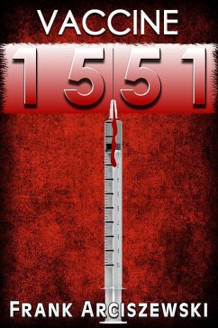 Vaccine 1551 (eBook, ePUB) - Arciszewski, Frank