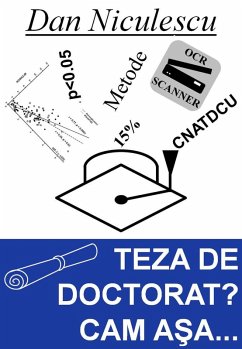 Teza de doctorat? Cam asa... (eBook, ePUB) - Niculescu, Dan Alexandru