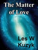 The Matter of Love (eBook, ePUB) The Matter of Love (eBook, ePUB)