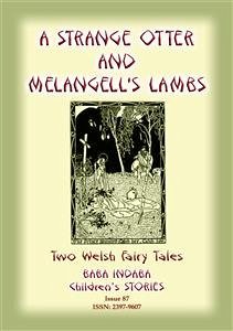 TWO WELSH TALES - A Strange Otter and Melangell's Lambs (eBook, ePUB)