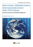 Innovazione, Digitalizzazione, Internazionalizzazione delle Pmi Italiane (eBook, PDF)