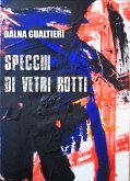 Specchi di vetri rotti (eBook, ePUB)