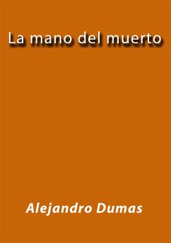 La mano del muerto (eBook, ePUB) - Dumas, Alejandro