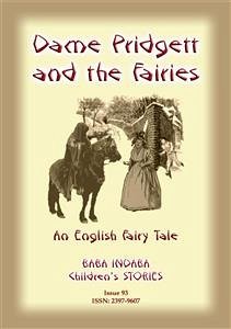 DAME PRIDGETT AND THE FAIRIES - An English Fairy Tale (eBook, ePUB)