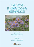 La vita è una cosa semplice (eBook, ePUB)