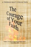 The Courage of Your Faith, Volume 1 (eBook, ePUB) The Courage of Your Faith, Volume 1 (eBook, ePUB)