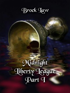 Cover Midnight Liberty League - Part I (eBook, ePUB)