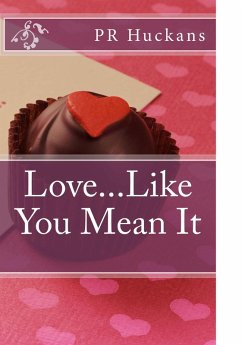 Love...Like You Mean It (eBook, ePUB) - Huckans, Pr