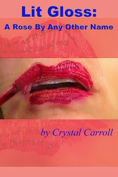 Cover Lit Gloss: A Rose By Any Other Name (eBook, ePUB)
