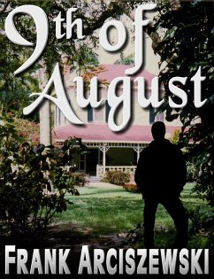 9th Of August (eBook, ePUB) - Arciszewski, Frank