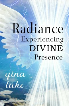 Radiance: Experiencing Divine Presence (eBook, ePUB) Cover Radiance: Experiencing Divine Presence (eBook, ePUB)