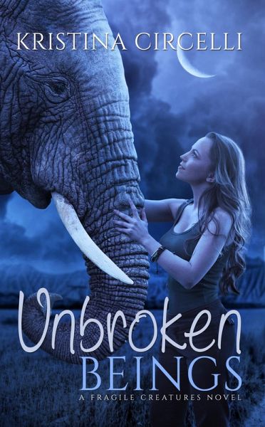 Unbroken Beings (eBook, ePUB) Unbroken Beings (eBook, ePUB)