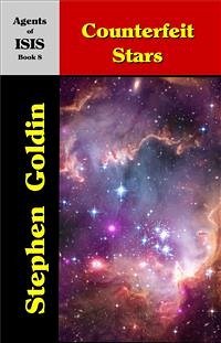 Counterfeit Stars--Agents of ISIS, Book 8 (eBook, ePUB) - Goldin, Stephen