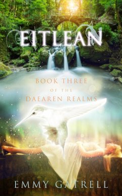 Eitlean: Book Three of the Daearen Realms (eBook, ePUB) - Gatrell, Emmy