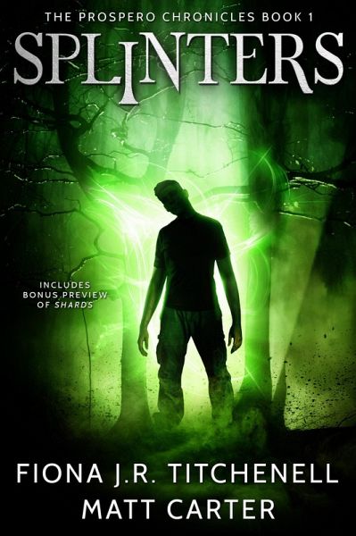 Splinters (The Prospero Chronicles, #1) (eBook, ePUB)