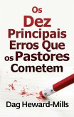 Os Dez Principais erros Que Os Pastores cometem (eBook, ePUB)
